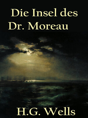 cover image of Die Insel des Dr. Moreau